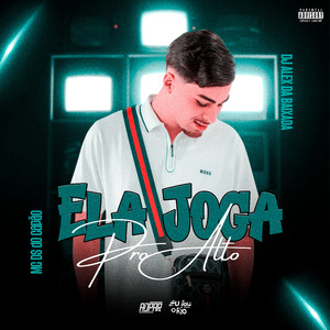 MC DS - ELA JOGA PRO ALTO (( DJ ALEX DA BAIXADA ))