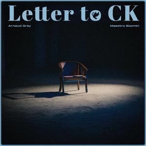 Letter To CK (feat. KidFromKigali)