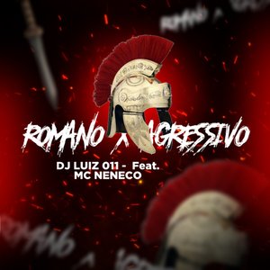 Romano X Agressivo (feat. Mc Neneco)