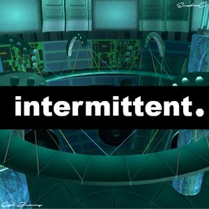Intermittent