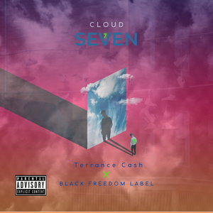 Cloud 7 (feat. Terrance Cash)