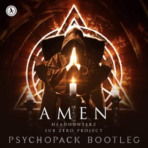 Amen (Psychopack Frenchcore Bootleg)