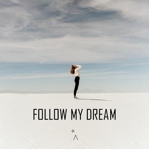 Follow My Dream