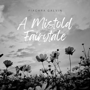 A Mistold Fairytale