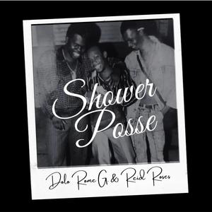 Shower Posse (feat. Reid Roses)