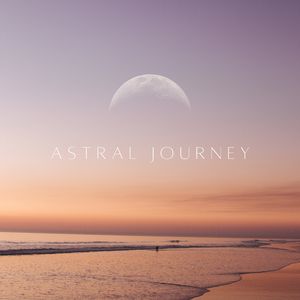 Astral Journey