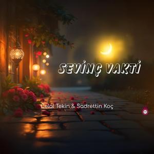 Sevinç Vakti (feat. Sadrettin Koç)