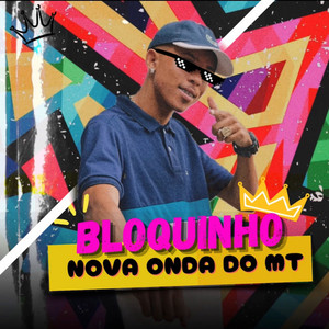 Bloquinho Nova Onda do Mt