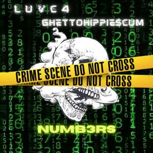 Numb3rs (feat. Ghettohippiescum)