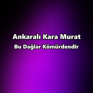 Bu Dağlar Kömürdendir