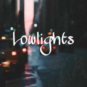 Lowlights