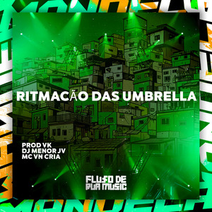 Ritmacão das Umbrella
