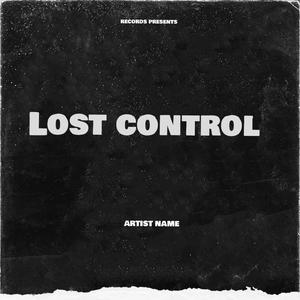 Lost contol (feat. Lil choopy)