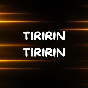 TIRIRIN TIRIRIN
