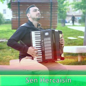 Sen Hercaisin