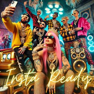 Insta Ready (feat. Fritz Hackfleich) (Getting Ready To Party Version)
