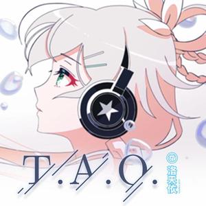 T.A.O.（翻自 洛天依）