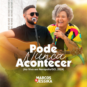 Pode Nunca Acontecer (Ao Vivo)