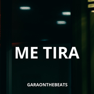 Me tira