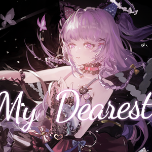 My Dearest（罪恶王冠op1）