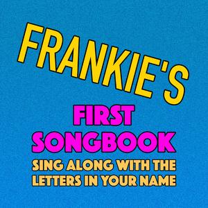 Frankie's First Songbook