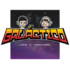 Galáctico (feat. FreskitoBoi)