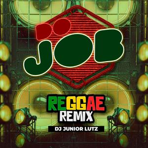 Do Job (Reggae Remix)