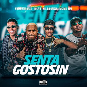Senta Gostosin (feat. Mc Mr. Bim)