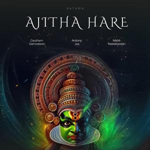 Ajitha Hare (feat. Gautham Damodaran)