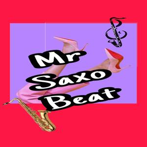 Mr Saxo Beats (Bootleg)