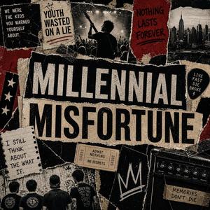Millennial Misfortune
