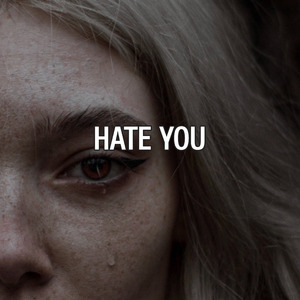 Hate You