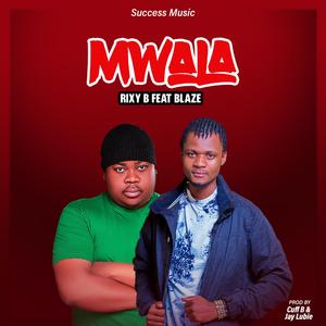 Mwala (feat. Blaze Yodella)