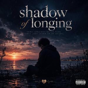Shadow of Longing