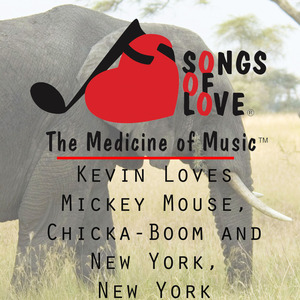 Kevin Loves Mickey Mouse, Chicka-Boom and New York, New York