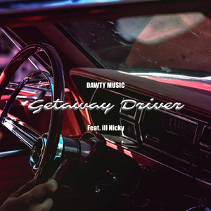 Getaway Driver (feat. Ill Nicky)