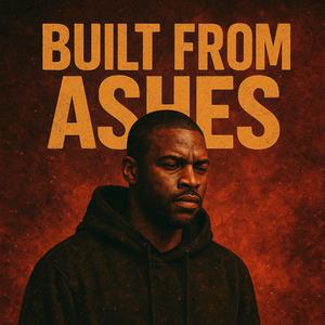 Built From Ashes