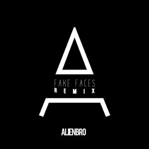 Fake Faces (Remix) (Fake Faces Remix)