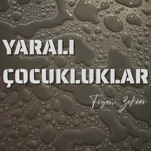 Yaralı Çocukluklarımız (feat. Duru Davutoğlu, Ulaş Sezer & Cansu Durmaz)