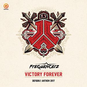 Victory Forever (Defqon.1 Anthem 2017) (Edit)