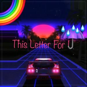 This Letter For U (Prod. By Youngkimj)