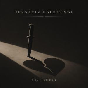 İhanetin Gölgesinde