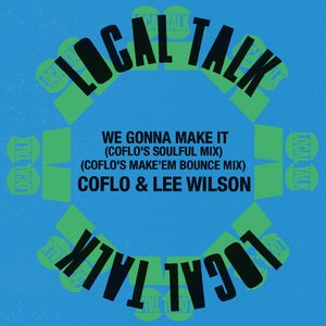 We Gonna Make It (Coflo's Make Em Bounce Mix)