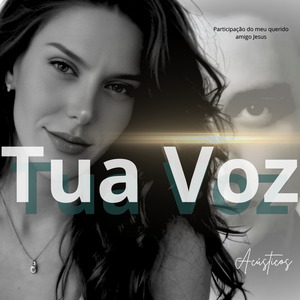 Tua Voz (Acústicos)