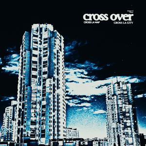 CROSS LA CITY