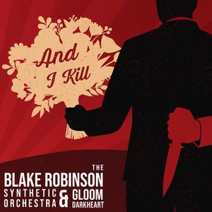 And I Kill (feat. Gloom Darkheart)