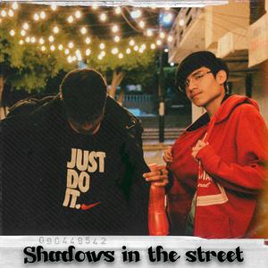 Shadows In The Street (feat. Kill-o & DRP)