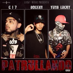 Patrullando (feat. Yung Lucky & CJ7)