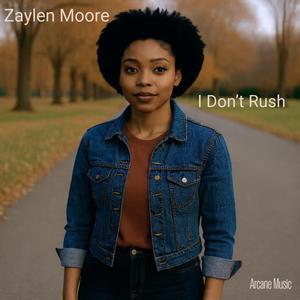 I Don't Rush (feat. Zaylen More)
