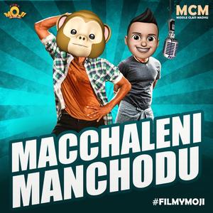 Macchaleni Manchodu From Filmymoji (feat. Middle Class Madhu, Filmymoji & Karthick Chirra)
